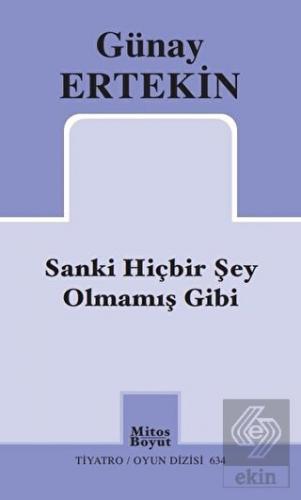 Sanki Hiçbir Şey Olmamış Gibi