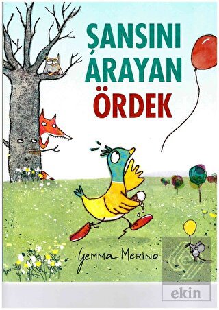 Şansını Arayan Ördek