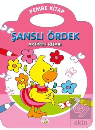 Şanslı Ördek - Pembe Kitap