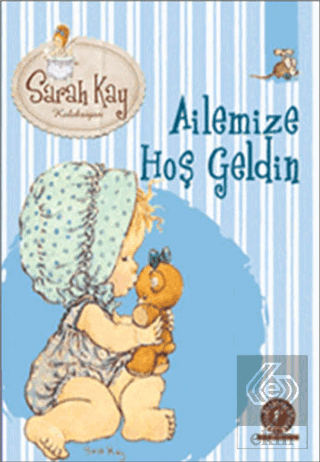Sara Kay Koleksiyonu 9 : Ailemize Hoş Geldin