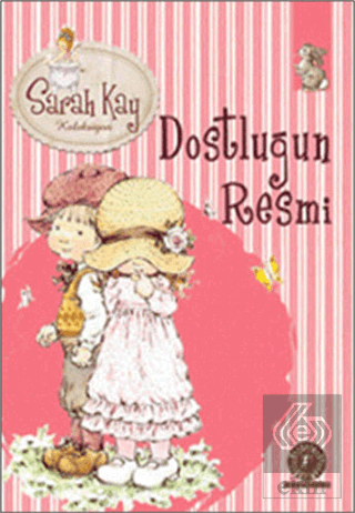 Sarah Kay Koleksiyonu 10 : Dostluğun Resmi