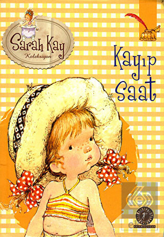 Sarah Kay Koleksiyonu 3 : Kayıp Saat