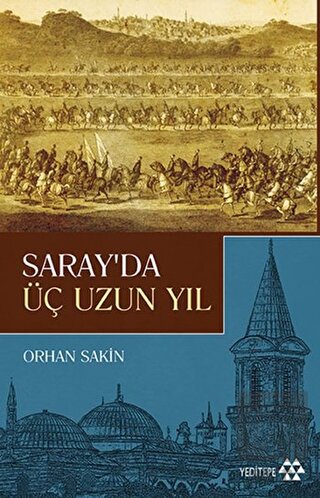 Saray\'da Üç Uzun Yıl