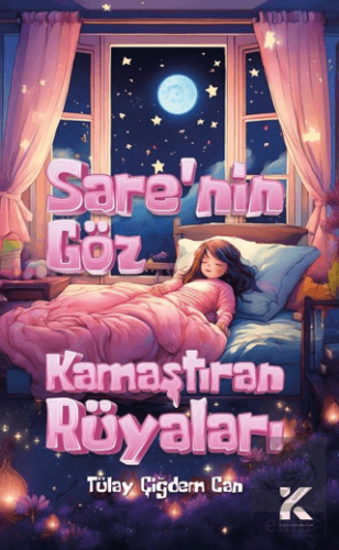 Sare'nin Göz Kamaştıran Rüyaları