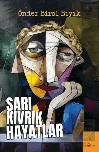 Sarı Kıvrık Hayatlar