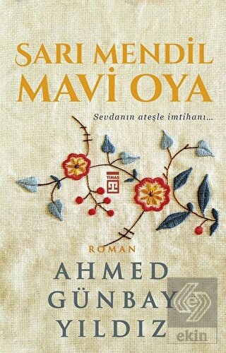 Sarı Mendil Mavi Oya