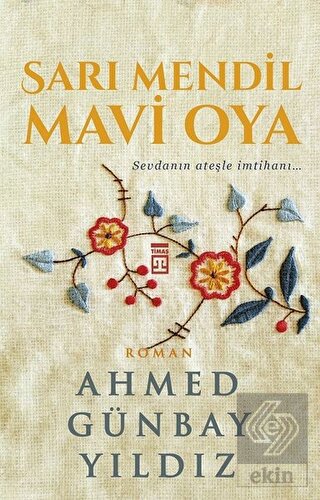 Sarı Mendil Mavi Oya