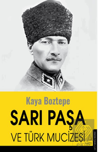 Sarı Paşa ve Türk Mucizesi