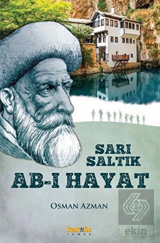 Sarı Saltık - Ab-ı Hayat