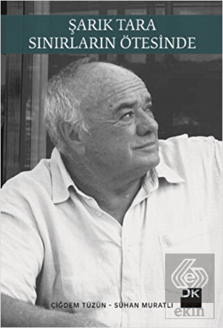 Şarık Tara - Sınırların Ötesinde