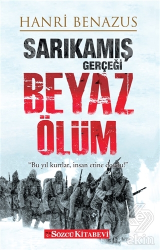Sarıkamış Gerçeği - Beyaz Ölüm
