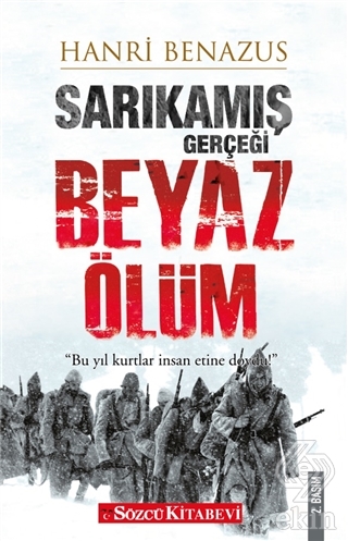 Sarıkamış Gerçeği - Beyaz Ölüm
