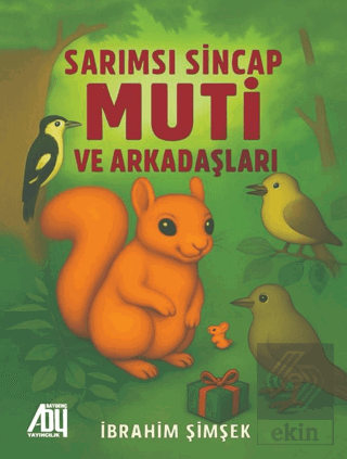 Sarımsı Sincap Muti ve Arkadaşları