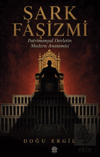 Şark Faşizmi Doğu Ergil Akıl İzi Yayınları Satın Al - ekinkitap.com