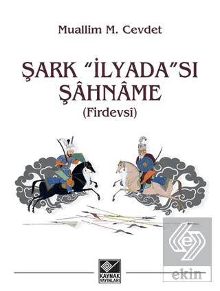 Şark "İlyada"sı Şâhnâme