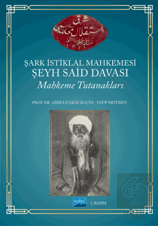 Şark İstiklal Mahkemesi Şeyh Said Davası Mahkeme T