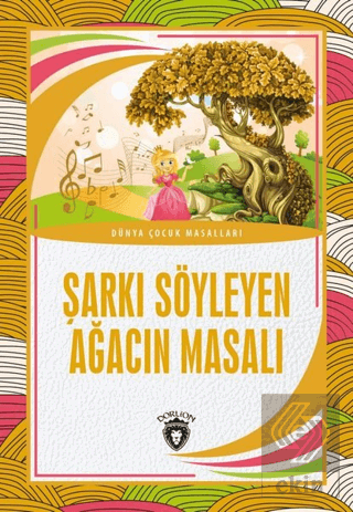 Şarkı Söyleyen Ağacın Masalı