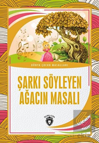 Şarkı Söyleyen Ağacın Masalı