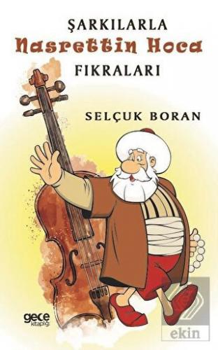 Şarkılarla Nasrettin Hoca Fıkraları