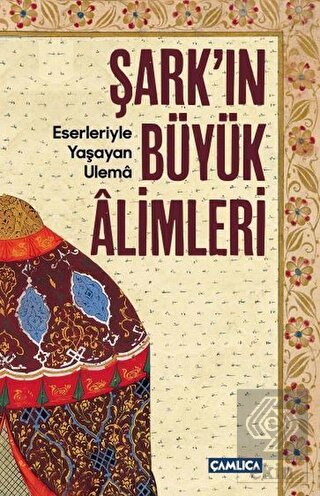 Şark'ın Büyük Alimleri
