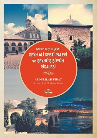 Şarkın Büyük Şeyhi Şeyh Ali Sebti Palevi ve Şeyhü'