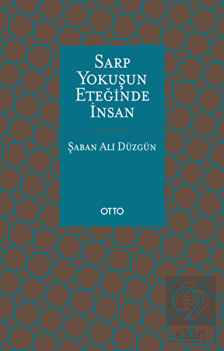 Sarp Yokuşun Eteğinde İnsan