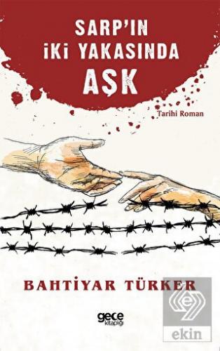 Sarp'ın İki Yakasında Aşk