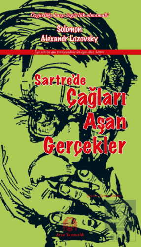 Sartrede Çağları Aşan Gerçekler