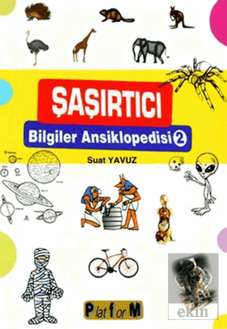 Şaşırtıcı Bilgiler Ansiklopedisi 2