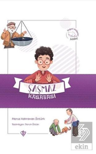 Şaşmaz Kasabası Değerli Hikayeler Adalet