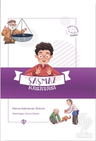 Şaşmaz Kasabası Değerli Hikayeler Adalet