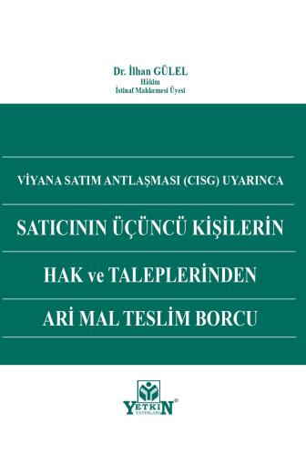 Satıcının Üçüncü Kişilerin Hak ve Taleplerinden Ari Mal Teslim Borcu