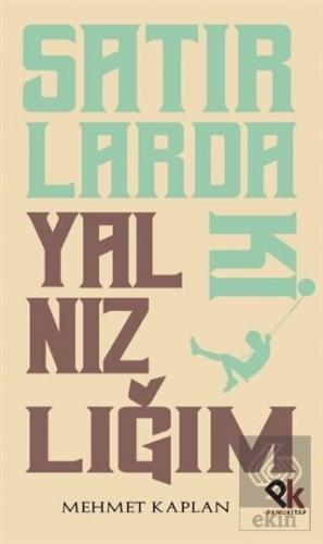 Satırlardaki Yalnızlığım