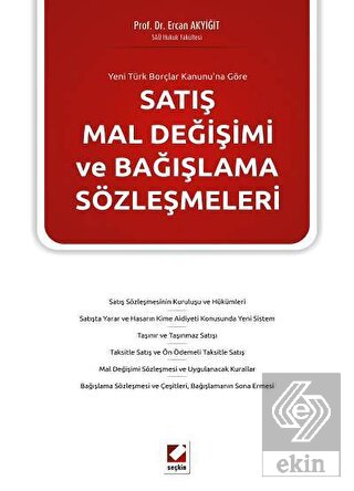 Satış Mal Değişimi ve Bağışlama Sözleşmeleri