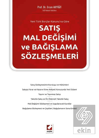 Satış Mal Değişimi ve Bağışlama Sözleşmeleri