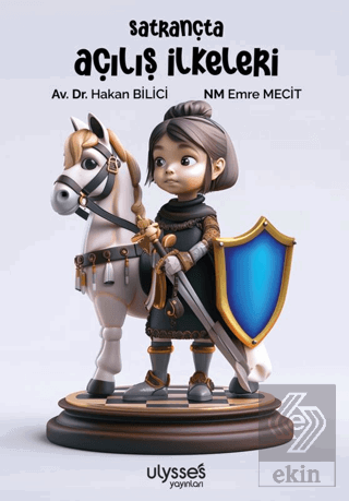 Satrançta Açılış İlkeleri