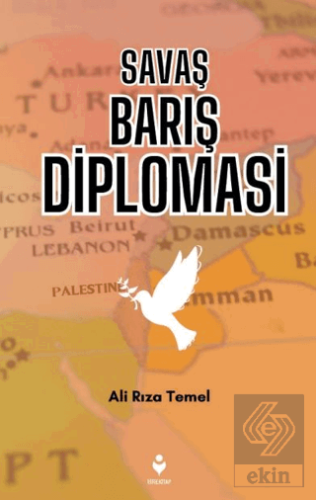 Savaş Barış Diplomasi