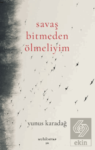 Savaş Bitmeden Ölmeliyim