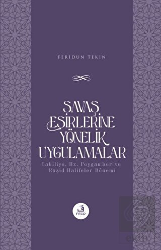 Savaş Esirlerine Yönelik Uygulamalar