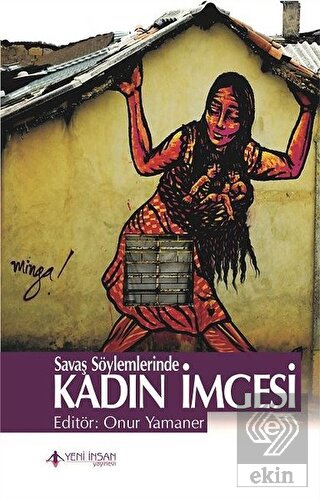 Savaş Söylemlerinde Kadın İmgesi