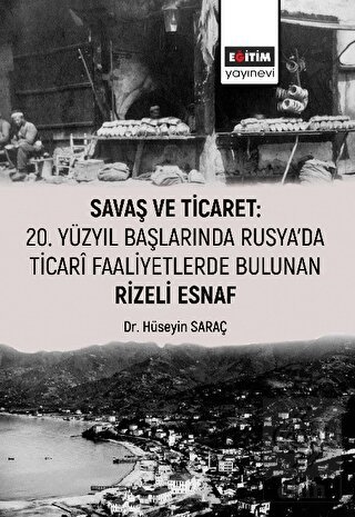 Savaş ve Ticaret: 20. Yüzyıl Başlarında Rusya'da T
