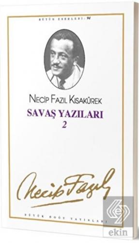 Savaş Yazıları 2 : 94 - Necip Fazıl Bütün Eserleri