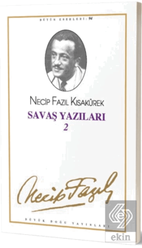 Savaş Yazıları 2 : 94 - Necip Fazıl Bütün Eserleri