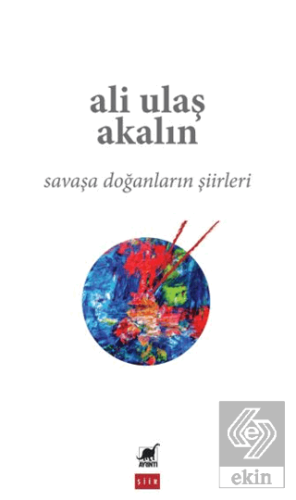 Savaşa Doğanların Şiirleri