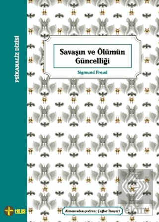 Savaşın ve Ölümün Güncelliği
