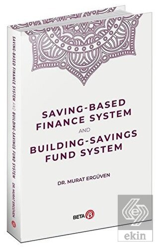 Saving-Based Finance System and Building-Savings F