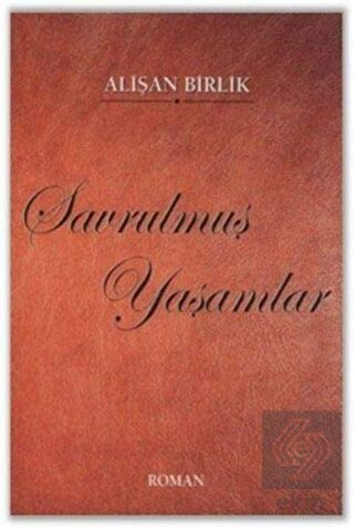 Savrulmuş Yaşamlar