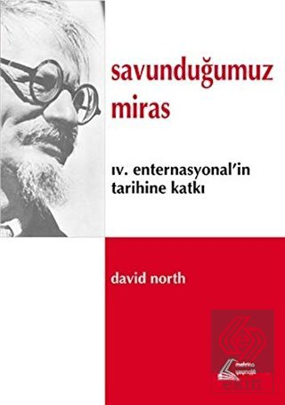 Savunduğumuz Miras