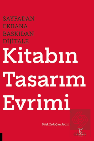 Sayfadan Ekrana, Baskıdan Dijitale Kitabın Tasarım Evrimi