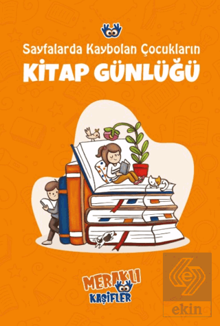 Sayfalarda Kaybolan Çocukların Kitap Günlüğü
